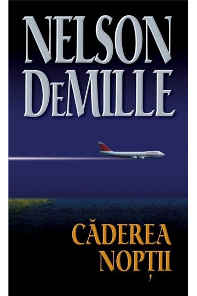 Caderea noptii | Nelson DeMille