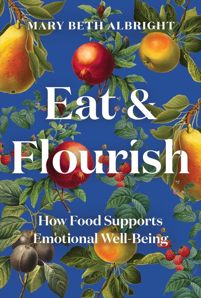 Eat & Flourish | Mary Beth Albright