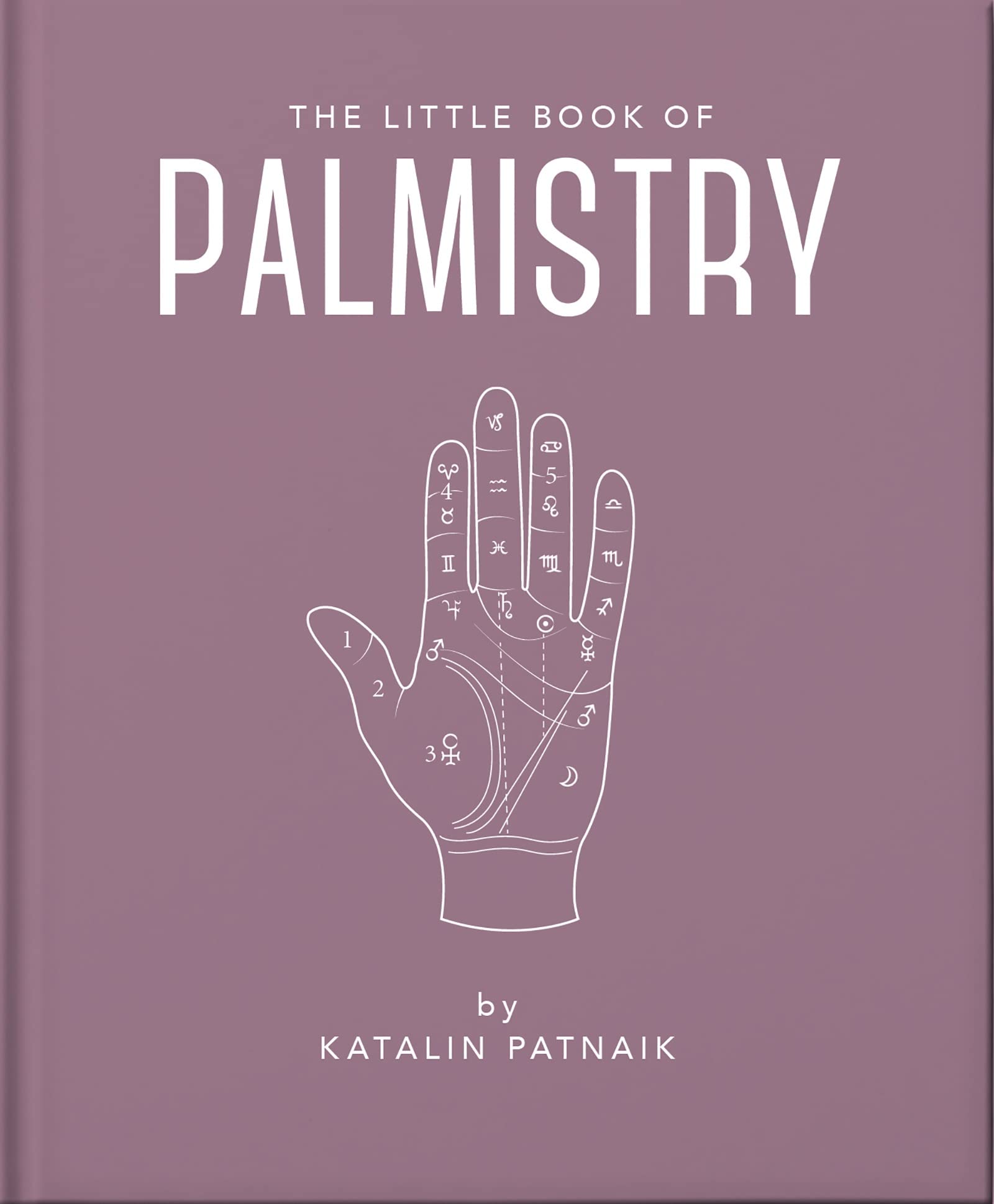 The Little Book of Palmistry | Katalin Patnaik