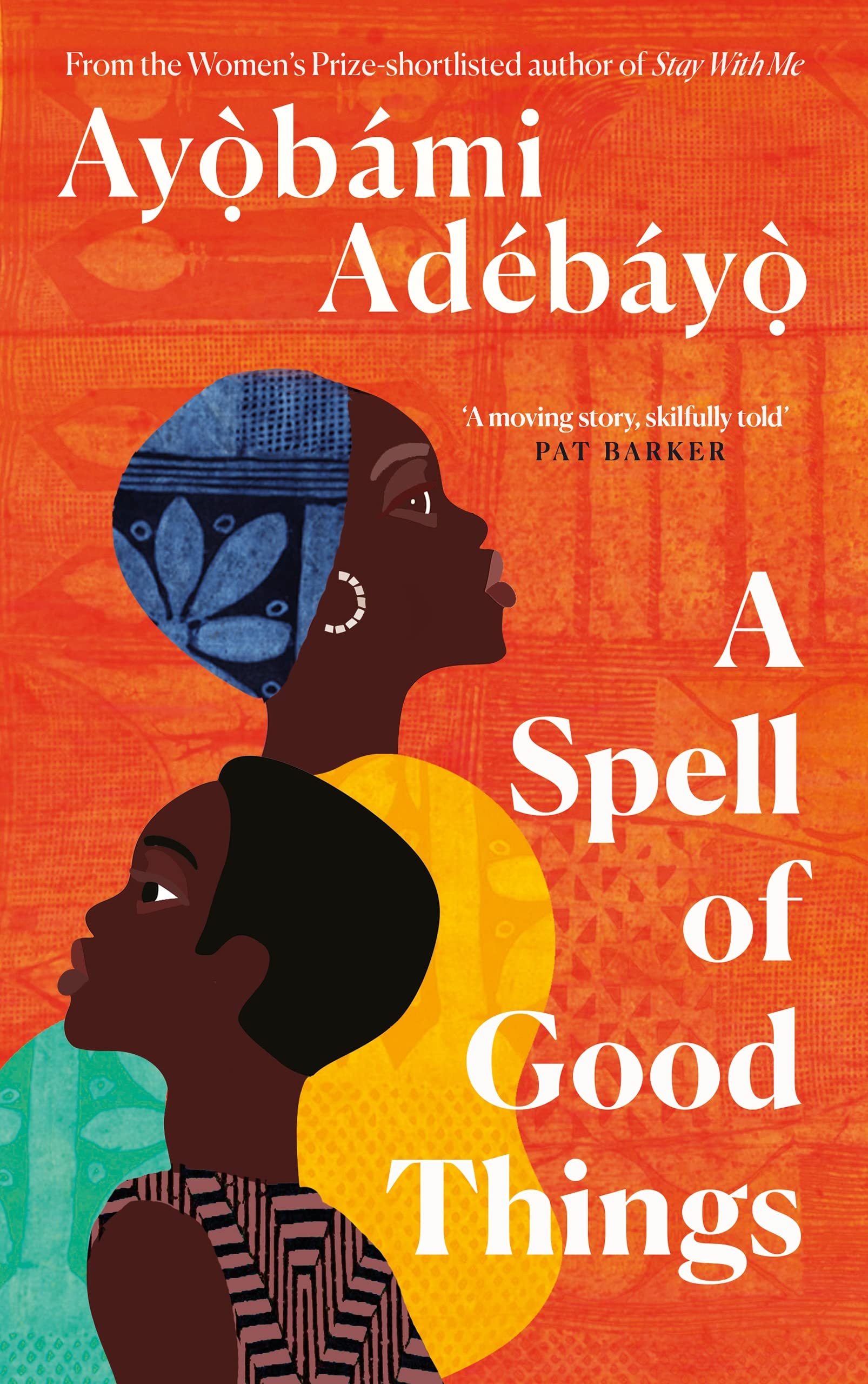 A Spell of Good Things | Ayobami Adebayo