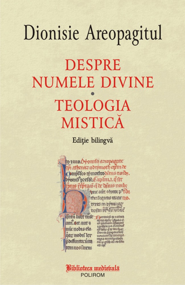 Despre numele divine. Teologia mistica | Dionisie Areopagitul carturesti 2022