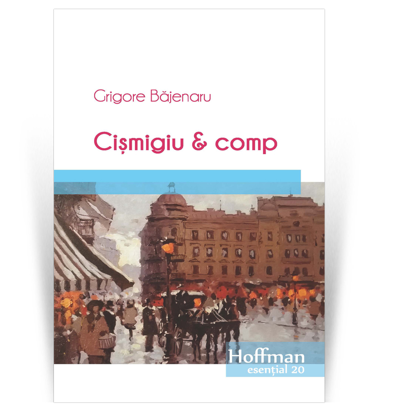 Cismigiu & Comp | Grigore Bajenaru