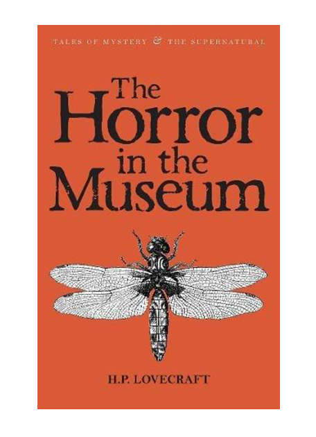 Collected Stories Vol. II - The Horror in the Museum | H.P. Lovecraft