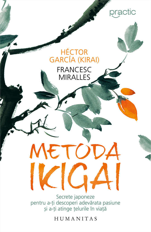 Metoda Ikigai | Francesc Miralles, Hector Garcia (Kirai)