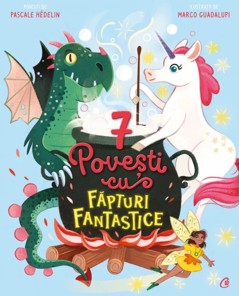 7 Povesti cu fapturi fantastice | Pascale Hedelin