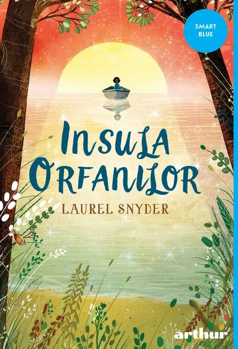 Insula orfanilor | Laurel Snyder