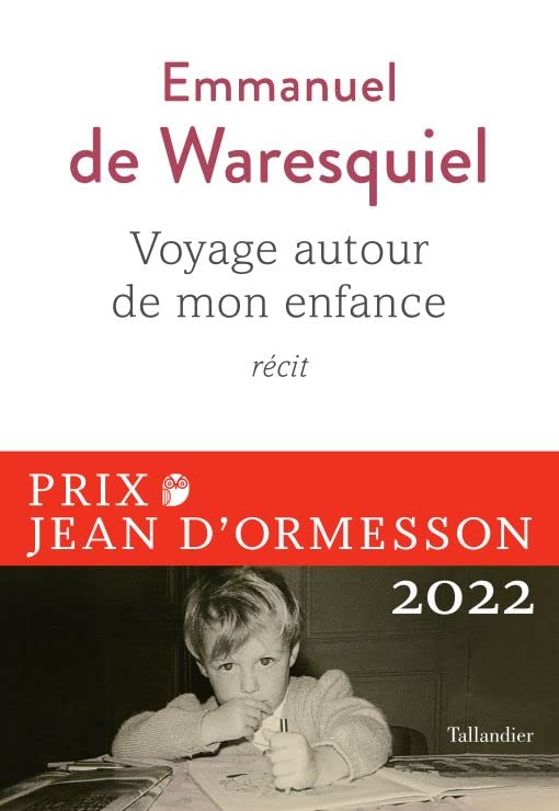 Voyage autour de mon enfance | Emmanuel de Waresquiel