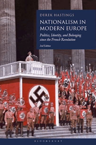 Nationalism in Modern Europe | Derek Hastings