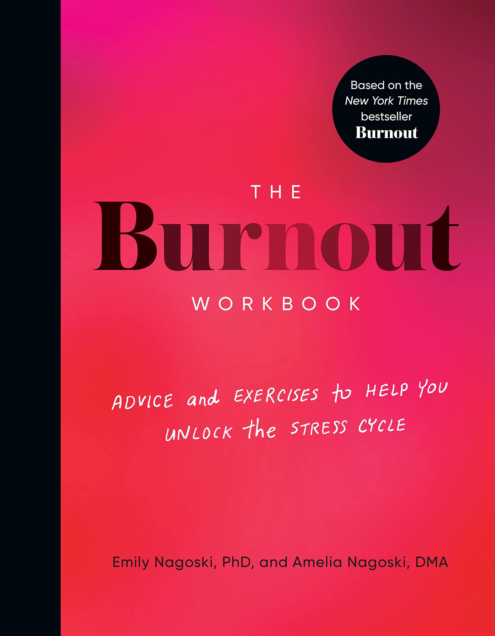 The Burnout Workbook | Amelia Nagoski, Emily Nagoski