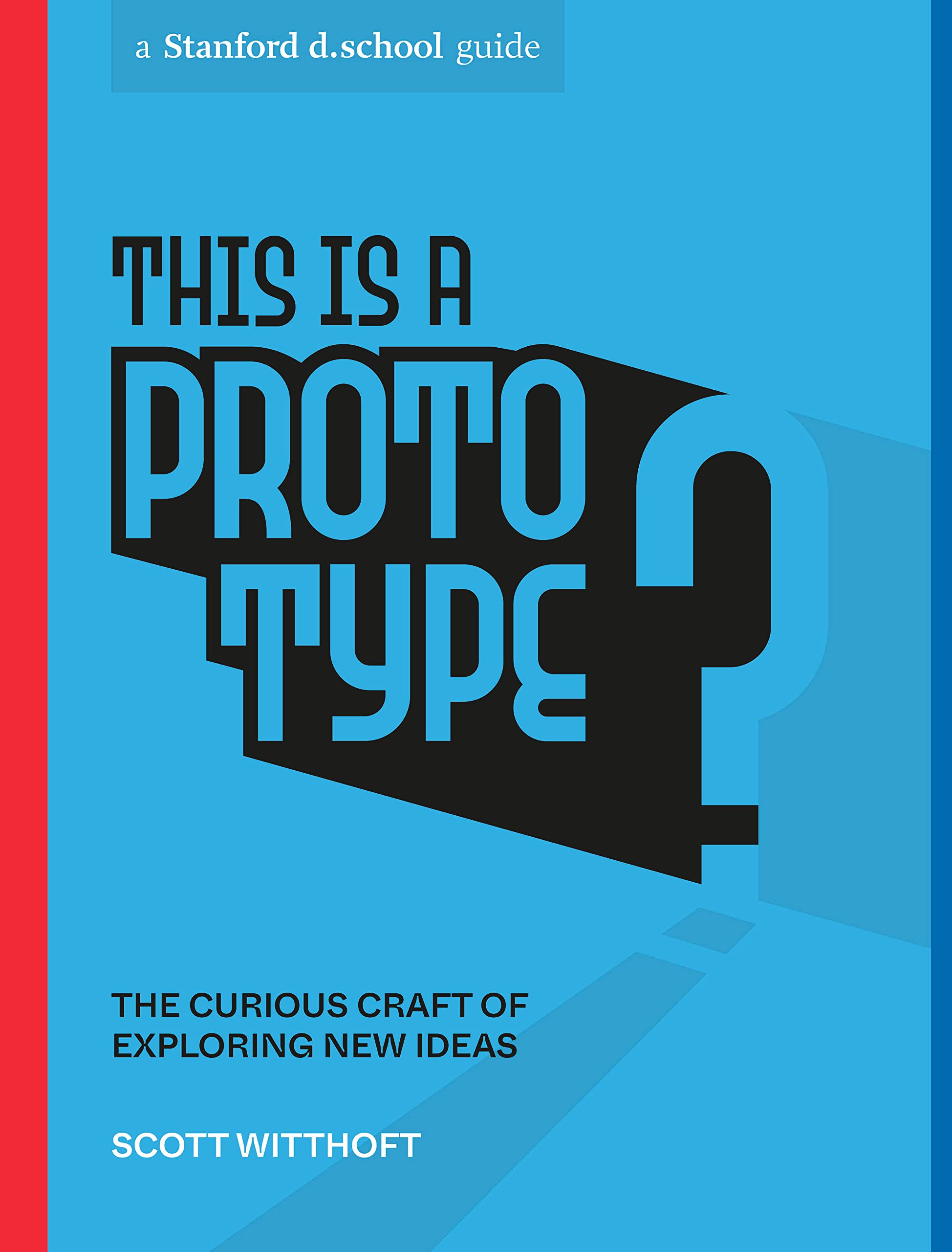 This Is a Prototype | Scott Witthoft