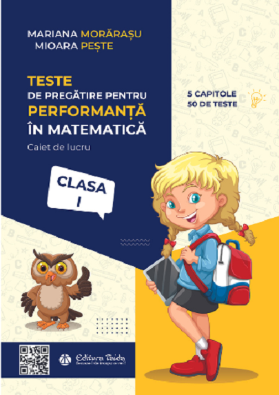 Teste de evaluare si pregatire pentru performanta in matematica, clasa 1 | Mariana Morarasu, Mioara Peste