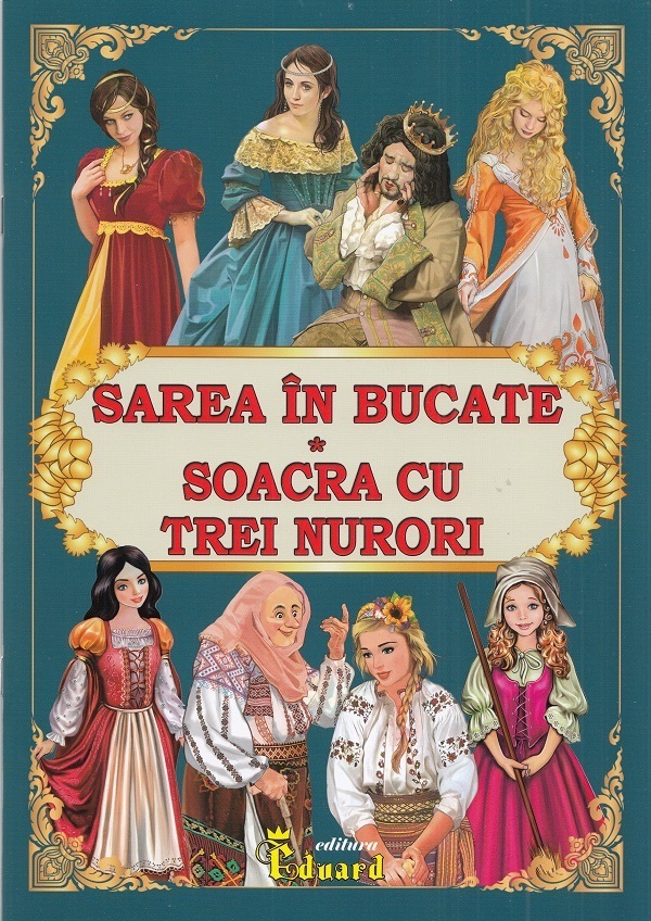 Sarea in bucate - Soacra cu trei nurori | Petre Ispirescu, Ion Creanga