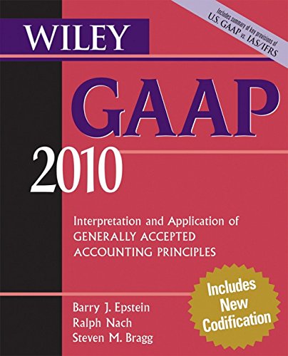 Wiley GAAP 2010 | Barry J. Epstein, Ralph Nach , Steven M. Bragg