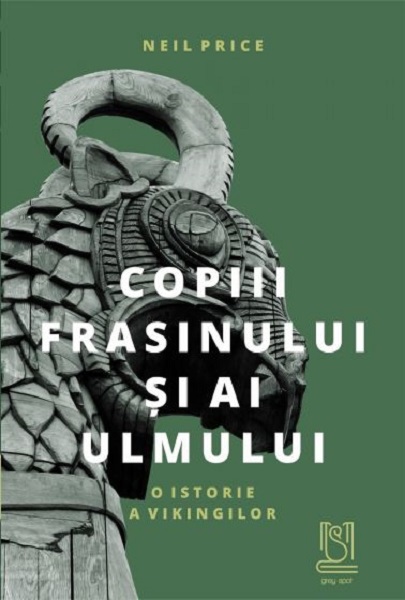 Copiii Frasinului si ai Ulmului | Neil Price