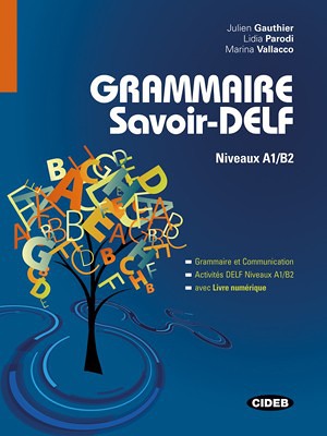 Grammaire Savoir-DELF | Marina Vallacco, Lidia Parodi, Julien Gauthier
