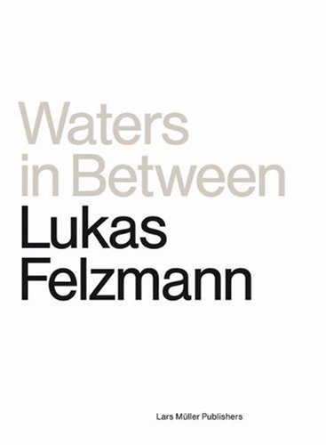 Waters In Between | Lukas Felzmann