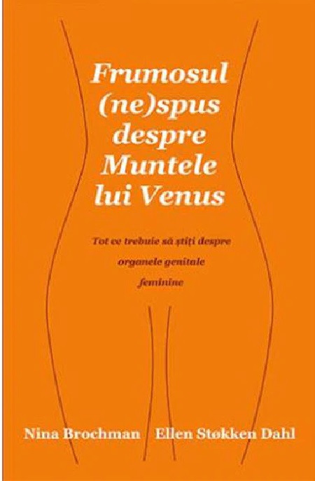 Frumosul (ne)spus despre Muntele lui Venus | Nina Brochman, Ellen Stokken Dahl carturesti 2022