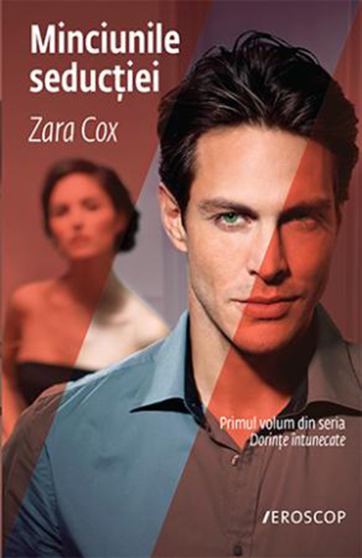 Minciunile seductiei | Zara Cox carturesti.ro Carte