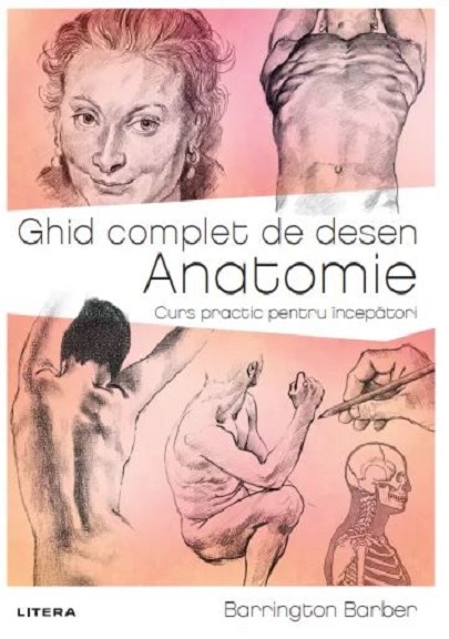 Ghid complet de desen - Anatomie | Barrington Barber