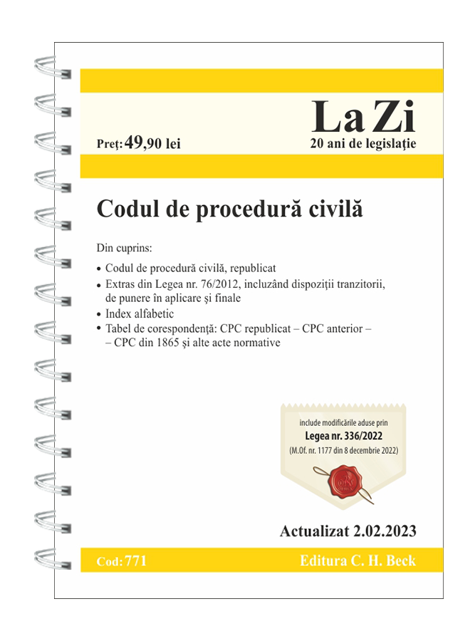 Codul de procedura civila. Cod 771. Actualizat la 2.02.2023 |