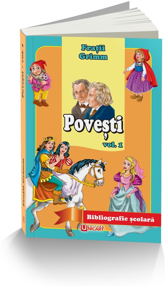 Povesti. Volumul I | Fratii Grimm