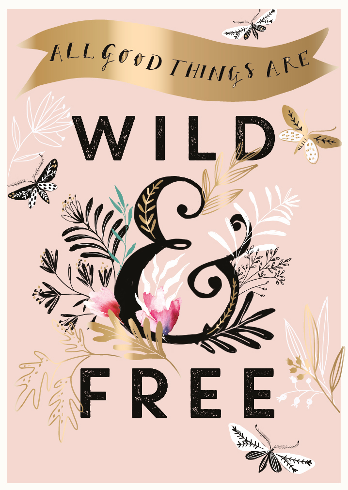 Felicitare - Wild and Free