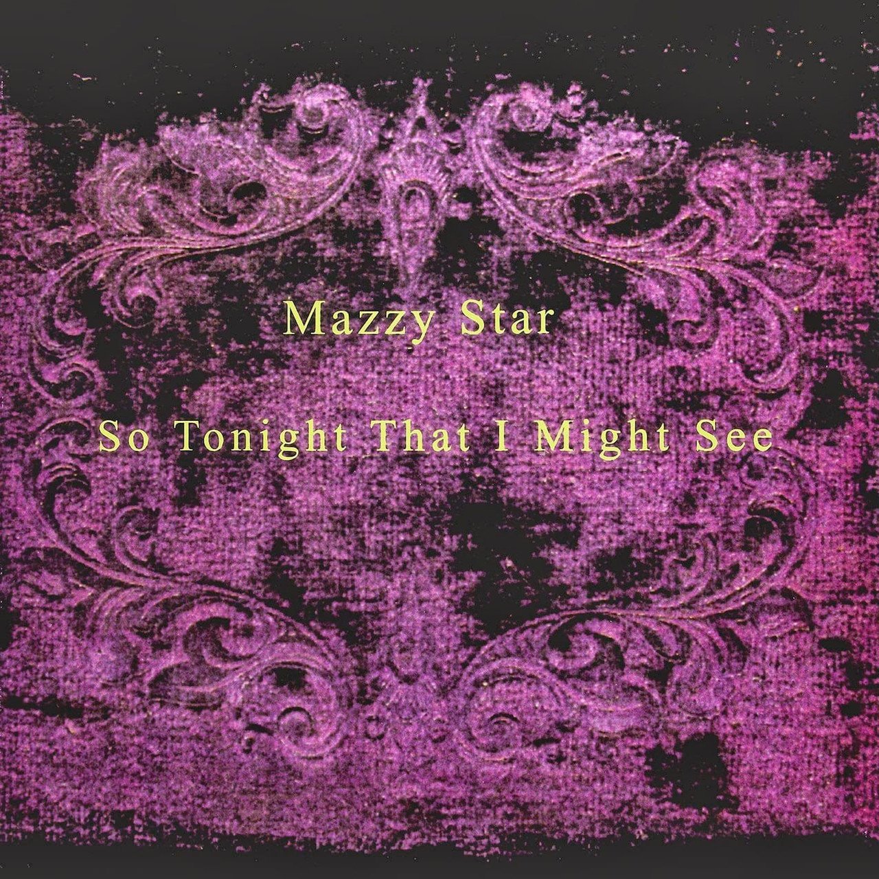 So Tonight That I Might See - Vinyl | Mazzy Star