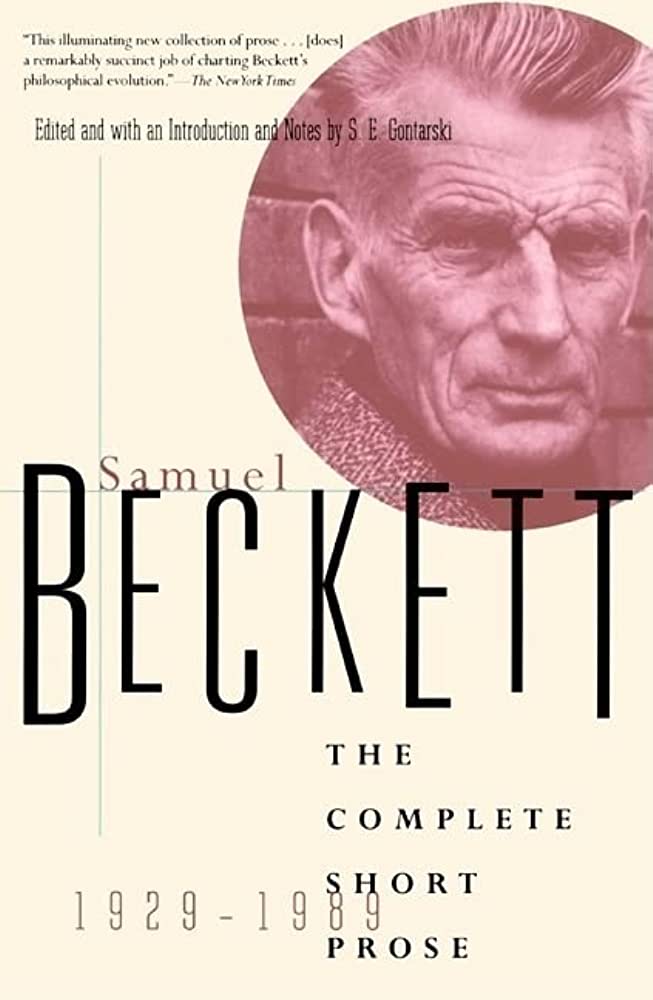The Complete Short Prose of Samuel Beckett, 1929-1989 | Samuel Beckett, S.E. Gontarski