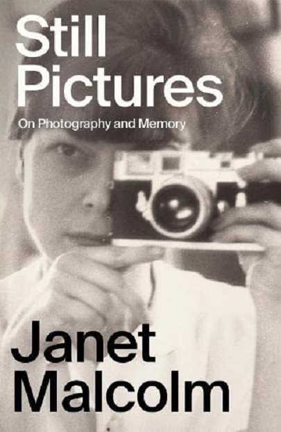 Still Pictures | Janet Malcolm