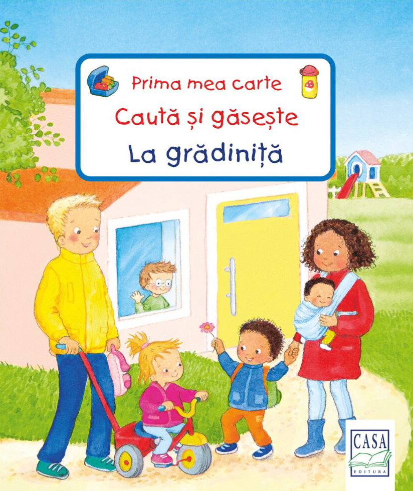 Prima mea carte Cauta si gaseste - La gradinita | Sandra Grimm