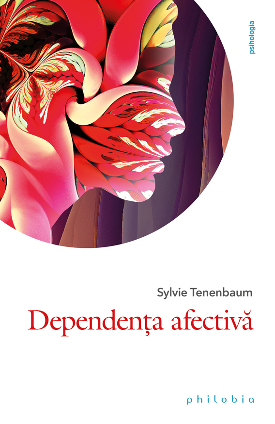 Dependenta afectiva | Sylvie Tenenbaum