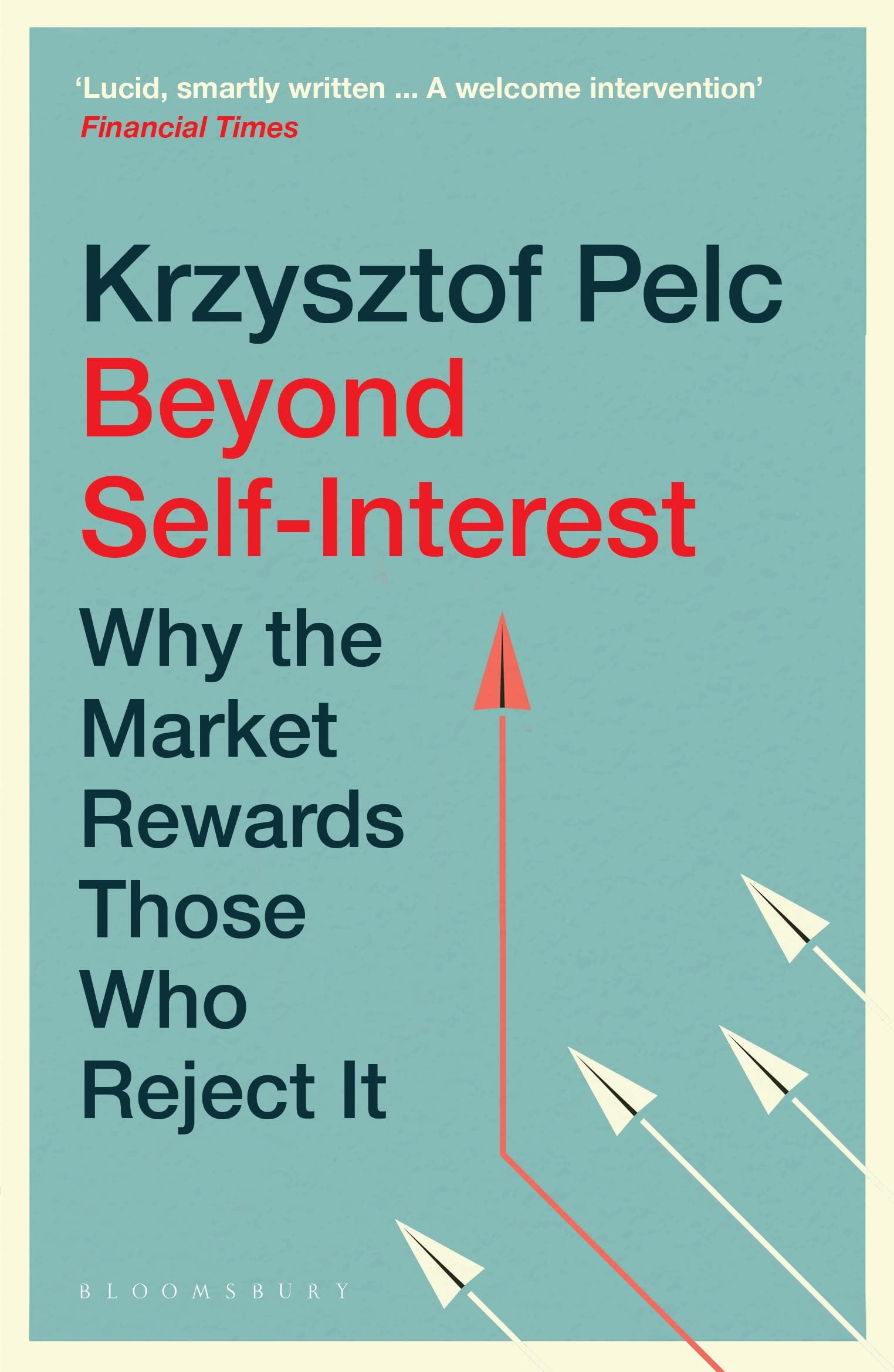 Beyond Self-Interest | Krzysztof Pelc