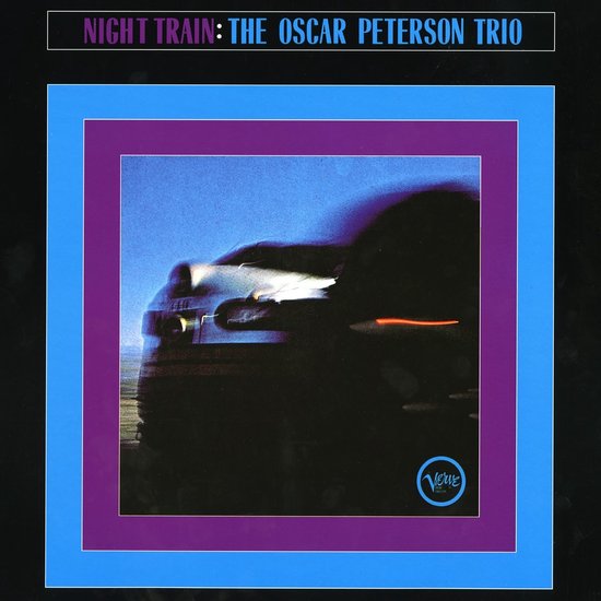 Night Train - Vinyl | Oscar Peterson Trio