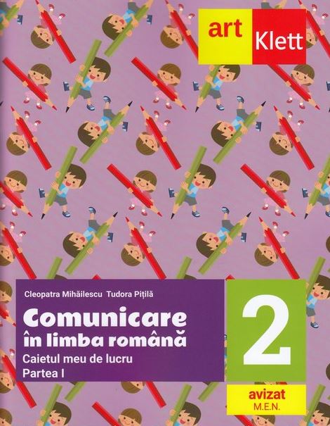 Comunicare in Limba Romana - Caietul meu de lucru, Clasa a II-a | Cleopatra Mihailescu, Tudora Pitila