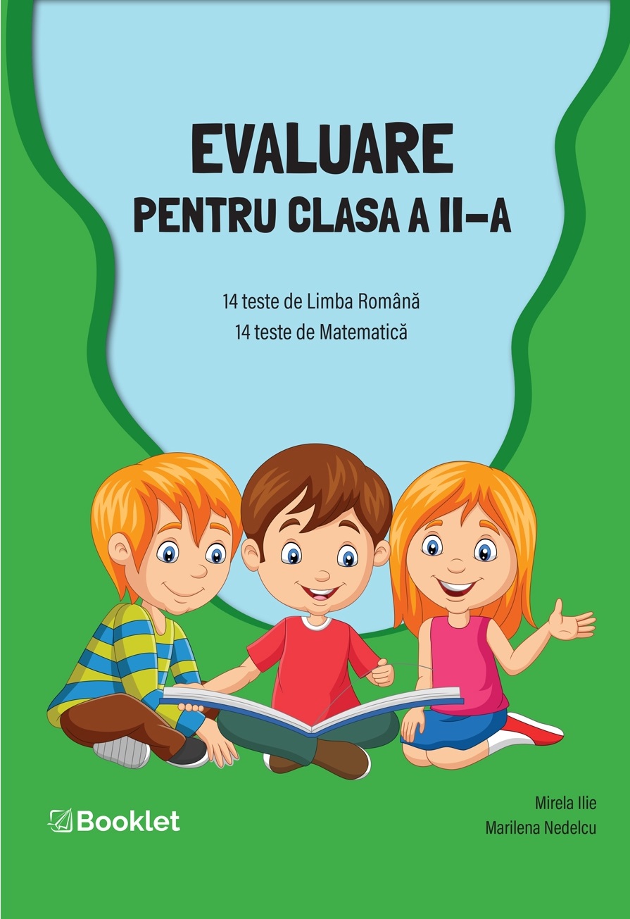 Evaluare pentru clasa a II-a | Mirela Ilie, Marilena Nedelcu