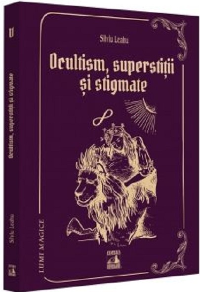 Ocultism, superstitii si stigmate | Silviu Leahu
