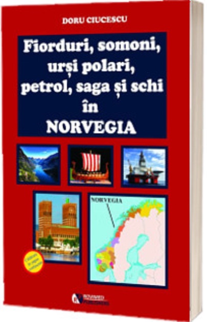 Fiorduri, somoni, ursi polari, petrol, saga si schi in Norvegia  | Doru Ciucescu