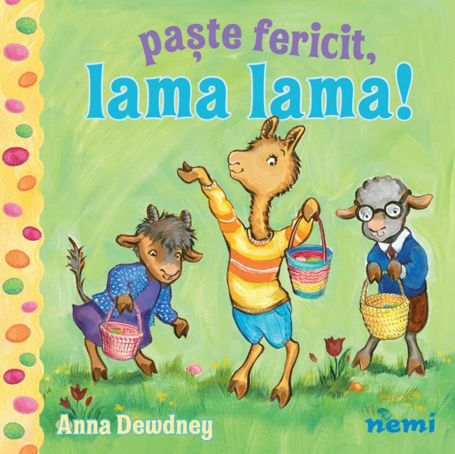 Paste fericit, Lama Lama! | Anna Dewdney