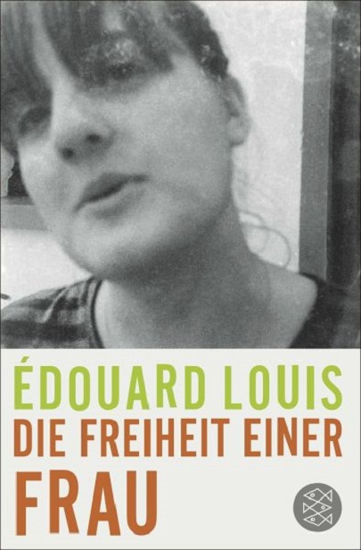 Die Freiheit einer Frau | Edouard Louis