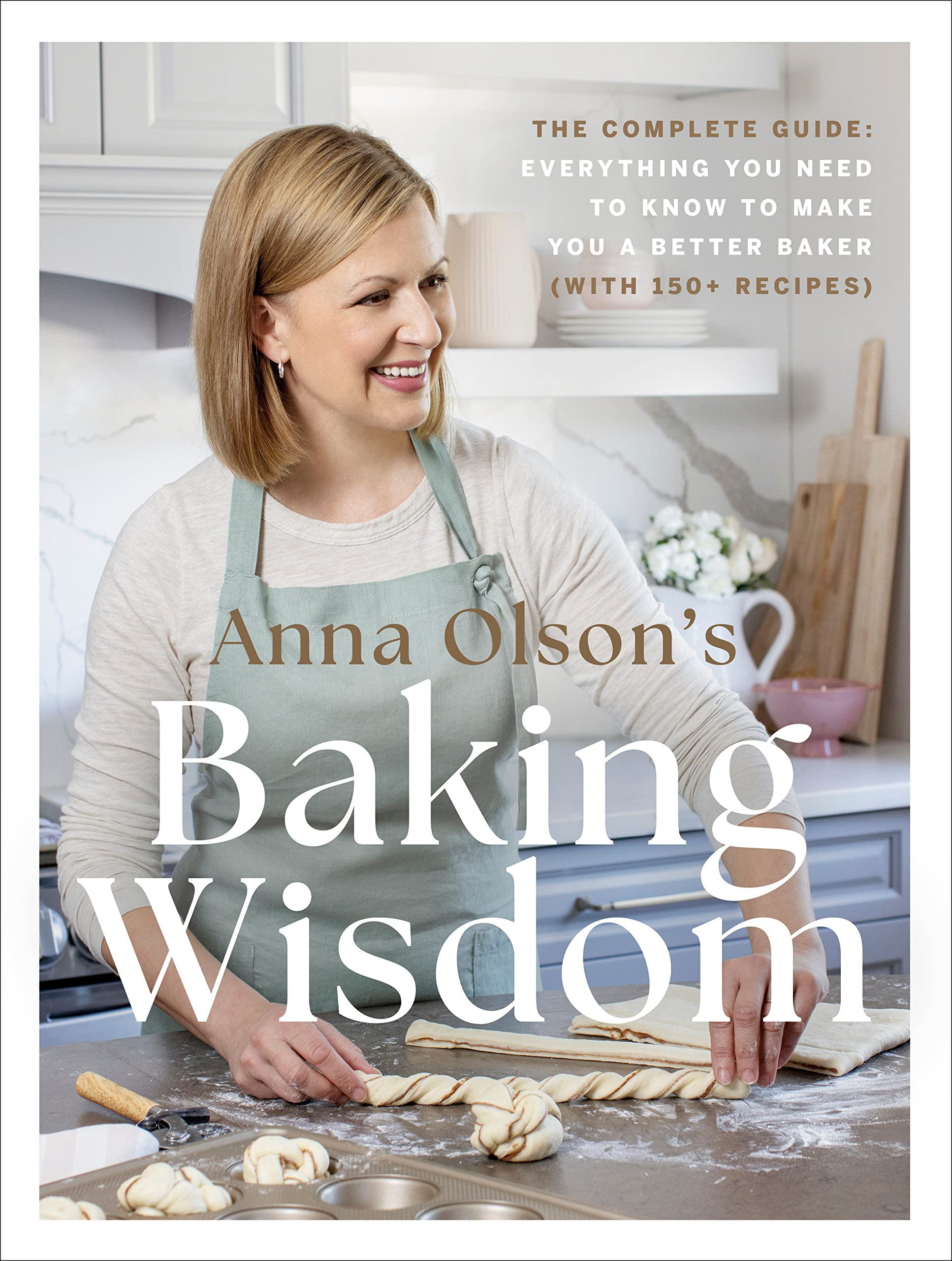 Baking Wisdom | Anna Olson