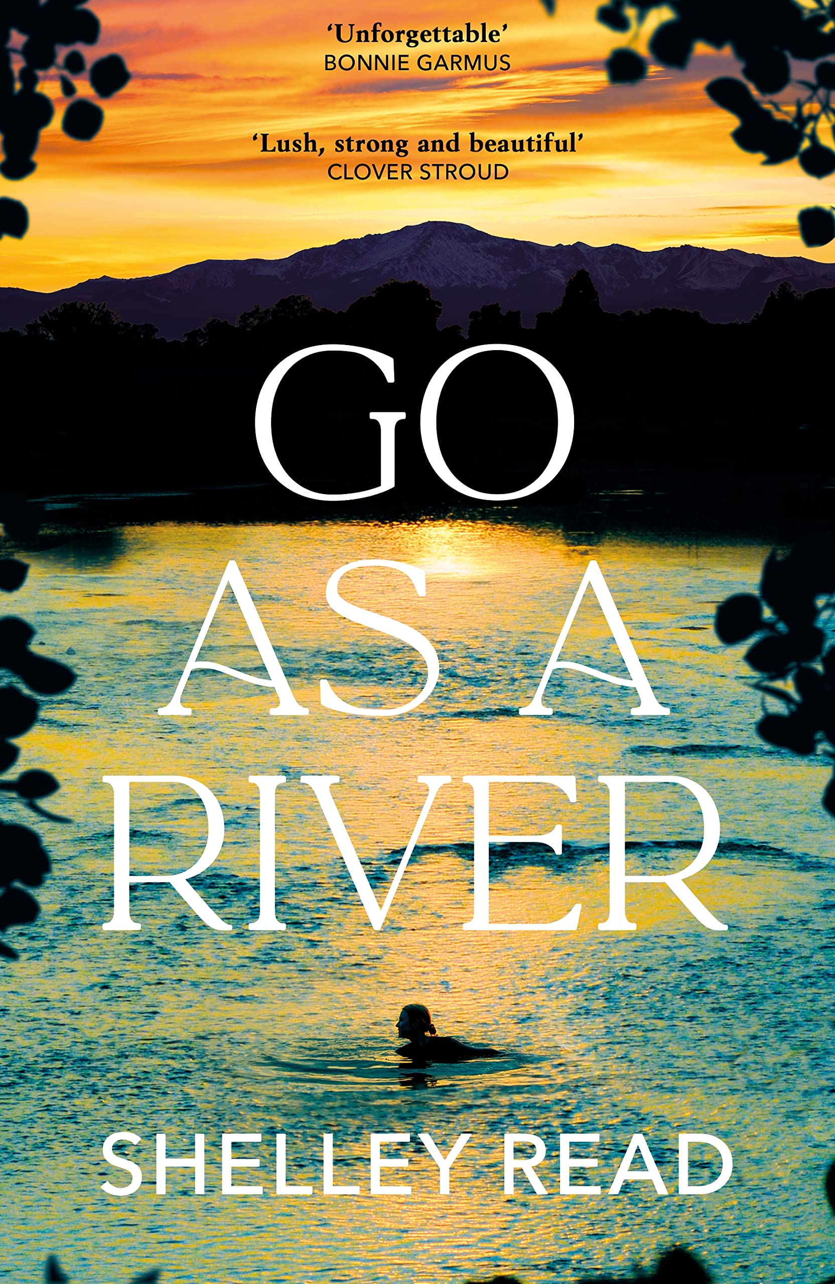 Go as a River | Shelley Read