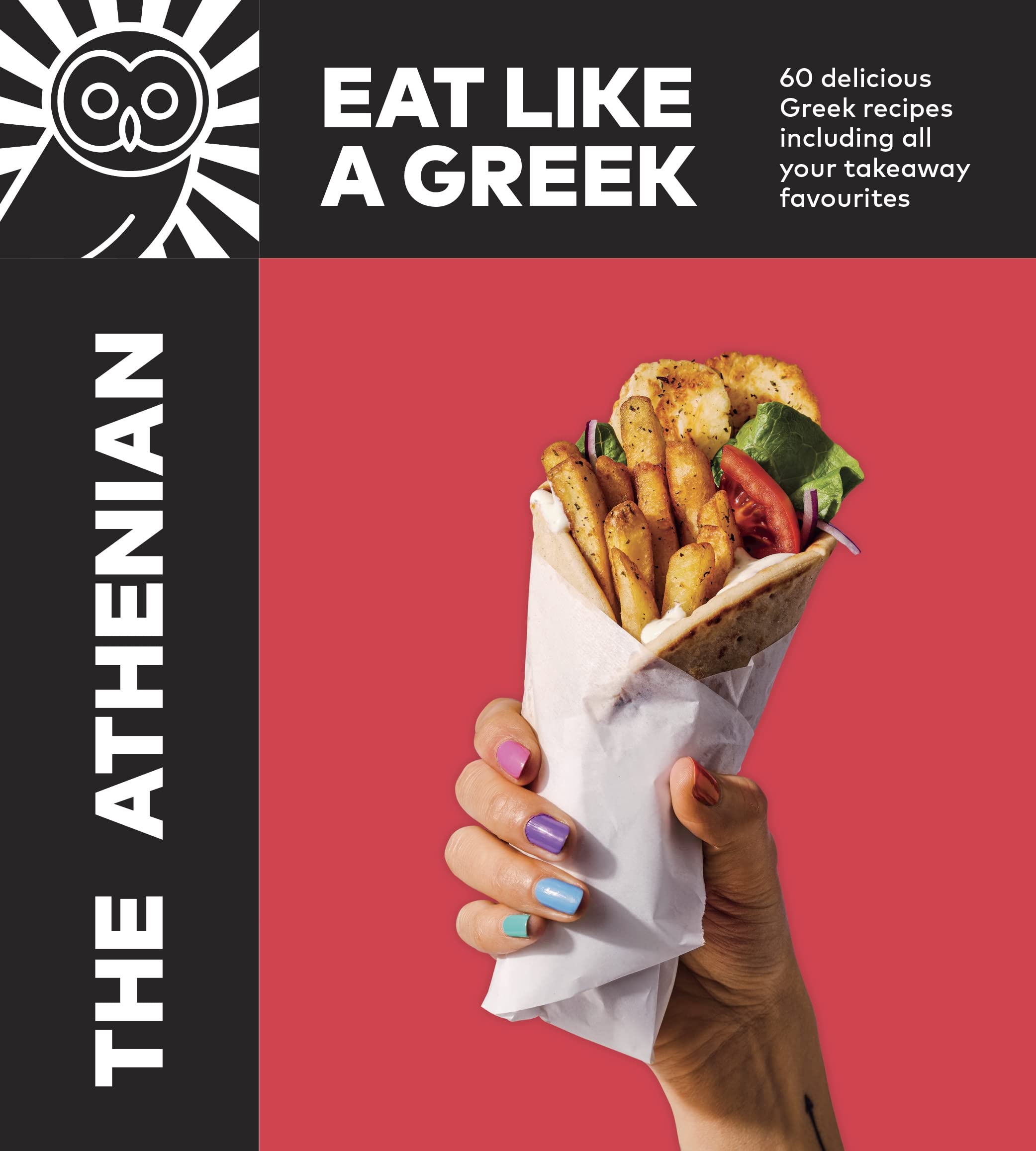 The Athenian: Eat Like a Greek | Tim Vasilakis