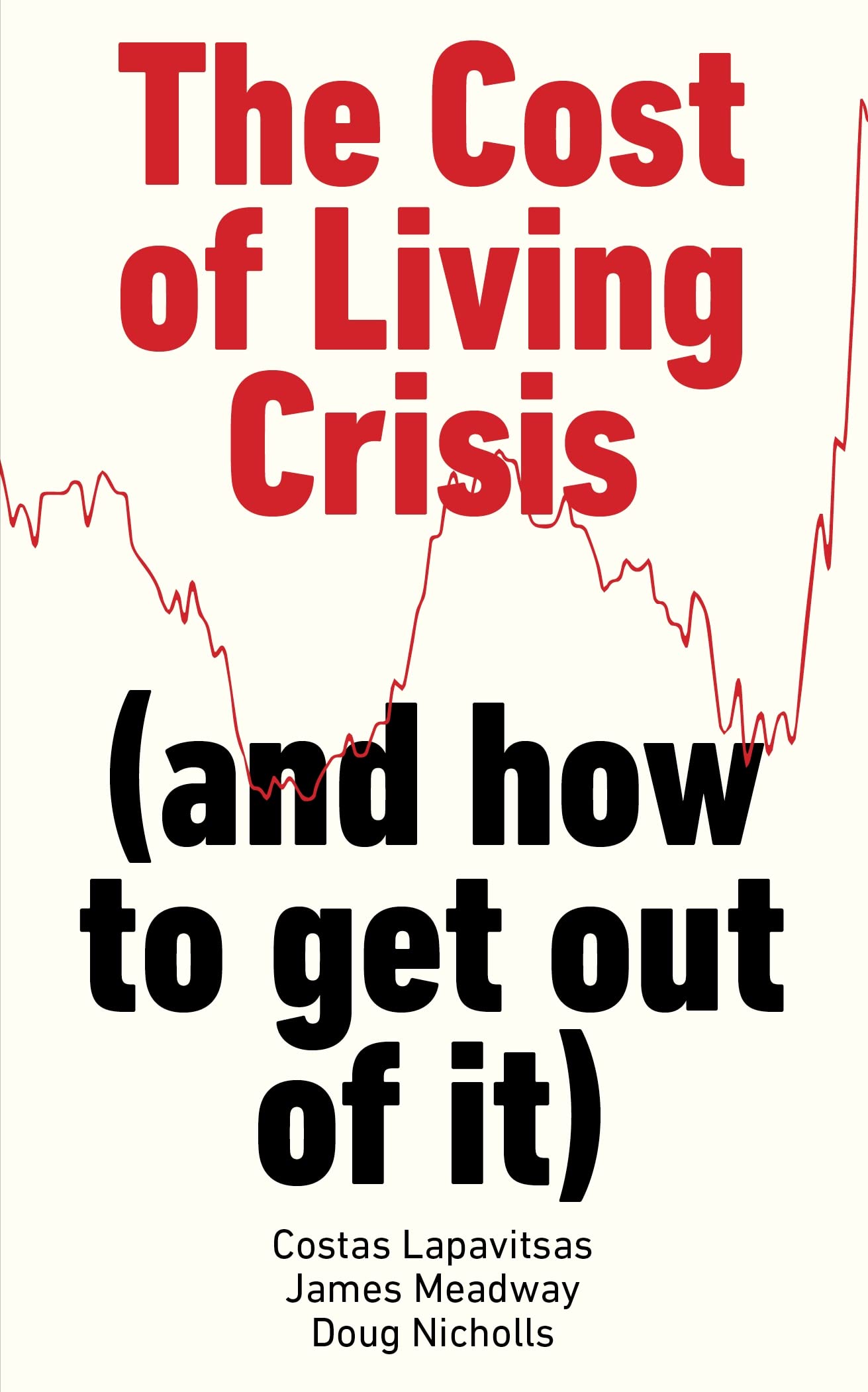 The Cost of Living Crisis | Costas Lapavitsas, James Meadway, Doug Nicholls