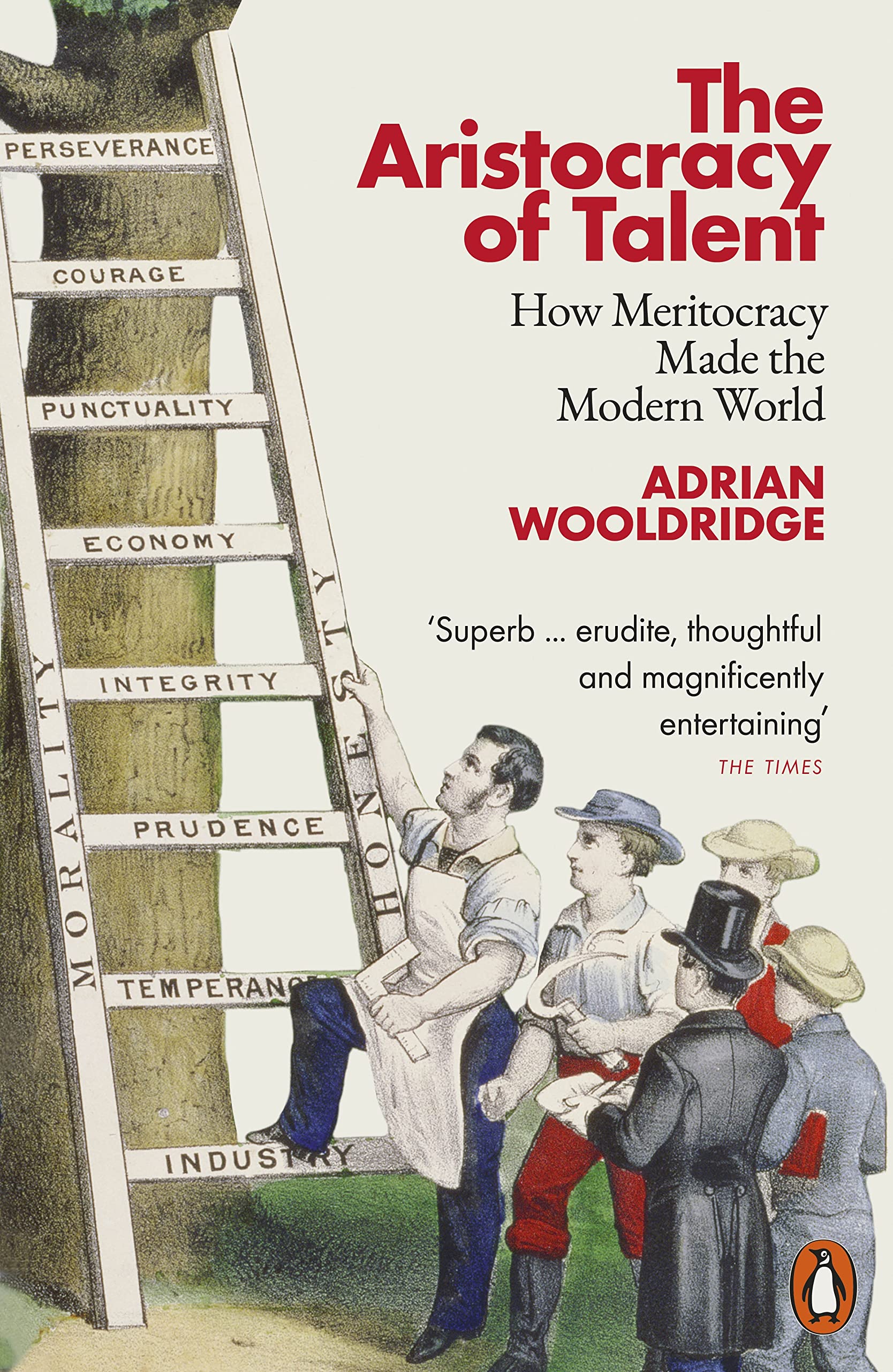 The Aristocracy of Talent | Adrian Wooldridge