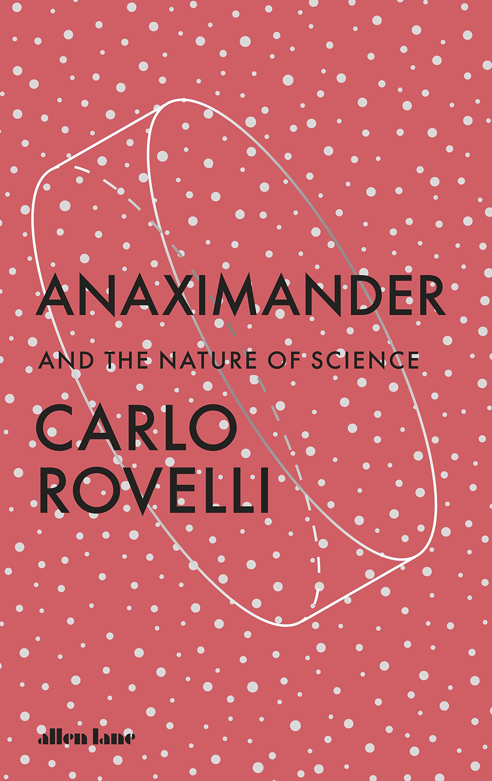 Anaximander and the Nature of Science | Carlo Rovelli