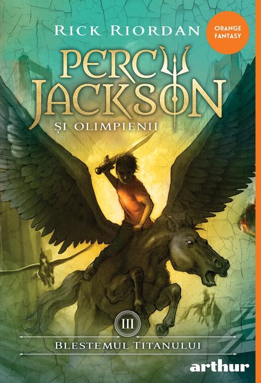 Percy Jackson si Olimpienii - Vol. 3 | Rick Riordan