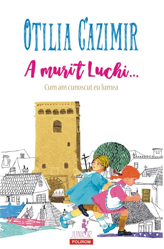 A murit Luchi... | Otilia Cazimir