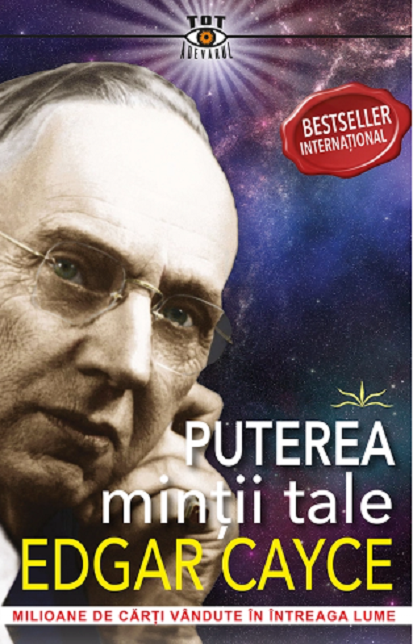 Puterea mintii tale | Edgar Cayce