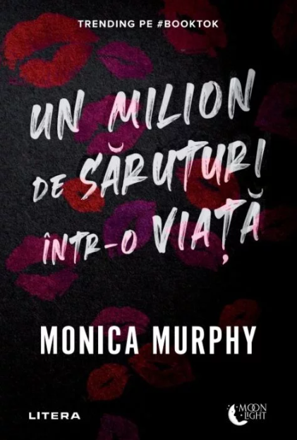 Un milion de saruturi intr-o viata | Monica Murphy - 1 | YEO