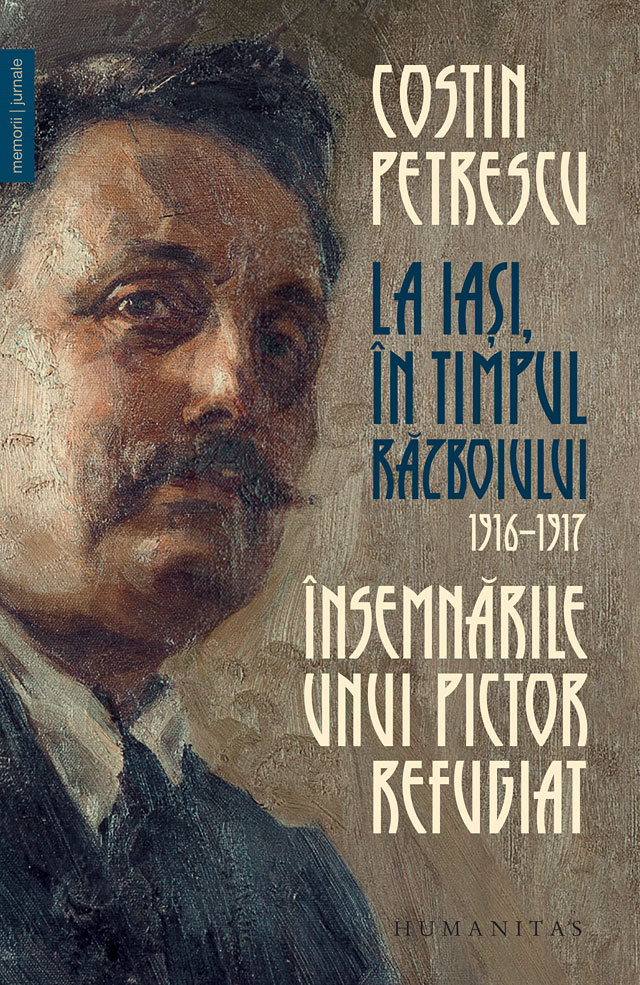 La Iasi, in timpul razboiului, 1916-1917 | Costin Petrescu carturesti.ro Biografii, memorii, jurnale